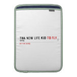 THa new life kid  MacBook Air sleeves