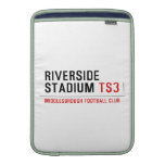 RIVERSIDE STADIUM  MacBook Air sleeves