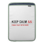 Keep calm  MacBook Air sleeves