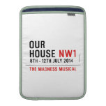 OUR HOUSE  MacBook Air sleeves