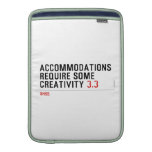 Accommodations require some creativity  MacBook Air sleeves