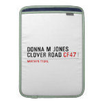 Donna M Jones Clover Road  MacBook Air sleeves