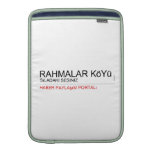 Rahmalar Köyü  MacBook Air sleeves