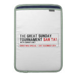 The Great Sunday Tournament  MacBook Air sleeves
