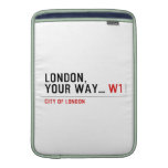 London, your way...  MacBook Air sleeves