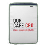 our cafe  MacBook Air sleeves