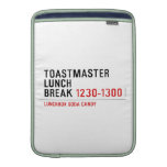 Toastmaster Lunch break  MacBook Air sleeves
