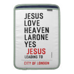 jesus love heaven larone yes   MacBook Air sleeves