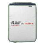 Jan Boland Stockport MDU  MacBook Air sleeves