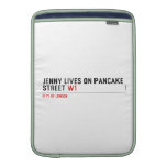 Jenny lives on pancake Street  MacBook Air sleeves