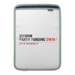 Reform party funding  MacBook Air sleeves