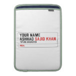 Your Name Ashhad  MacBook Air sleeves
