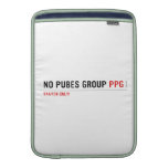 No pubes group  MacBook Air sleeves