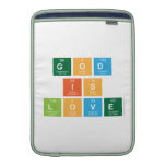 God
 is
 love  MacBook Air sleeves