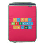 Happy 
 Birthday
 Chandni  MacBook Air sleeves