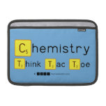 Chemistry
 Think Tac Toe  MacBook Air Sleeves (landscape)