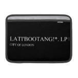 Lati'bootang!*.  MacBook Air Sleeves (landscape)