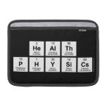Health
 Physics  MacBook Air Sleeves (landscape)
