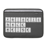 Periodic
 Table
 Writer  MacBook Air Sleeves (landscape)