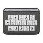 Happy
 Birthday
 Allison  MacBook Air Sleeves (landscape)