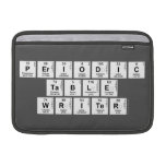 Periodic
 Table
 Writer  MacBook Air Sleeves (landscape)