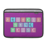 Periodic
 Table
 Writer  MacBook Air Sleeves (landscape)