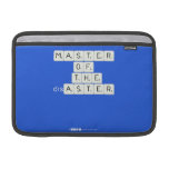MASTER
 OF
   THE
 disASTER
 
 
   MacBook Air Sleeves (landscape)