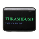 Thrashbush  MacBook Air Sleeves (landscape)
