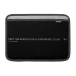keep the streets gold and never let go       MacBook Air Sleeves (landscape)