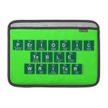 Periodic
 Table
 Writer  MacBook Air Sleeves (landscape)