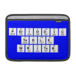 Periodic
 Table
 Writer  MacBook Air Sleeves (landscape)
