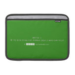 dekhye ji.
 ap log apna dmag mat chalaiye jaiye ji apna kam kejye  MacBook Air Sleeves (landscape)