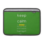 keep
 calm 
 it's JULY,it's
 my boyfriends
 birth month
 hurray!!!  MacBook Air Sleeves (landscape)