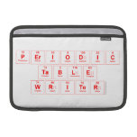 Periodic
 Table
 Writer  MacBook Air Sleeves (landscape)