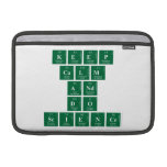 Keep
 CALM
 AND
 DO
 SCIENCE  MacBook Air Sleeves (landscape)