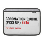 Coronation Quiche  (piss up)  MacBook Air Sleeves (landscape)