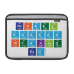 rafael
 aaaaaa
 breaking
 bad  MacBook Air Sleeves (landscape)