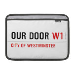 OUR DOOR  MacBook Air Sleeves (landscape)
