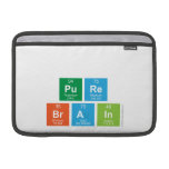 
 pure
 brain  MacBook Air Sleeves (landscape)