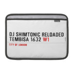 Dj shimtonic reloaded Tembisa 1632  MacBook Air Sleeves (landscape)