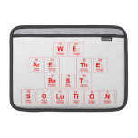we 
 are the
 best 
 solution  MacBook Air Sleeves (landscape)