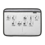 THE BEST 
 MAMMA
   MacBook Air Sleeves (landscape)