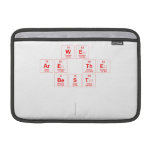 we 
 are the
 best 
 
   MacBook Air Sleeves (landscape)