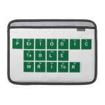 Periodic
 Table
 Writer  MacBook Air Sleeves (landscape)