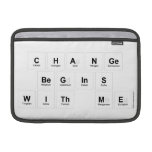 Change 
 Begins 
 With Me  MacBook Air Sleeves (landscape)
