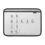 Life 
 Science
 is
 Lit  MacBook Air Sleeves (landscape)