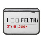 I ❤️ FELTHAM  MacBook Air Sleeves (landscape)