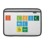 I love
 Mod
 Team  MacBook Air Sleeves (landscape)