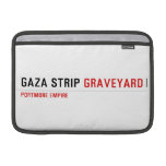 GAZA STRIP  MacBook Air Sleeves (landscape)