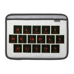 Happy
 Birthday
 Allison  MacBook Air Sleeves (landscape)